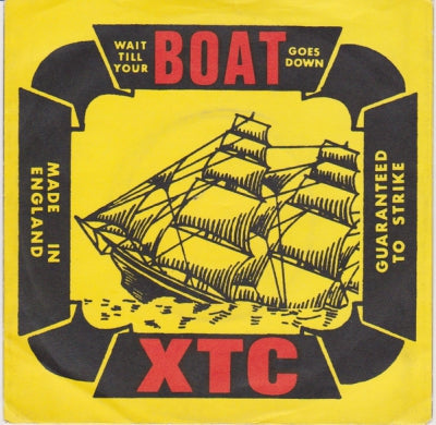 XTC - Wait Till Your Boat Goes Down / Ten Feet Tall