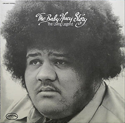 BABY HUEY - The Baby Huey Story (The Living Legend) featuring 'Hard Times'.