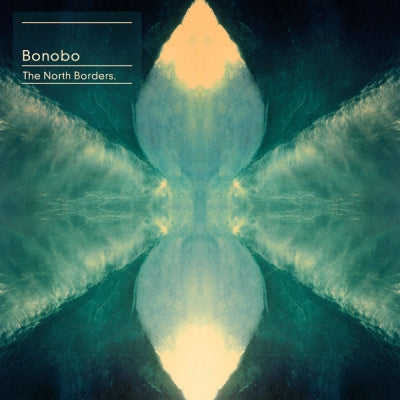BONOBO - The North Borders