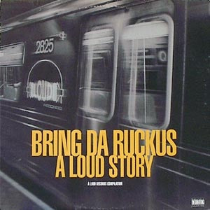 VARIOUS ARTISTS - Bring Da Ruckus - A Loud Story.