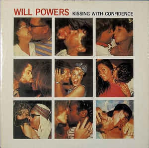 WILL POWERS - Kissing With Confidence
