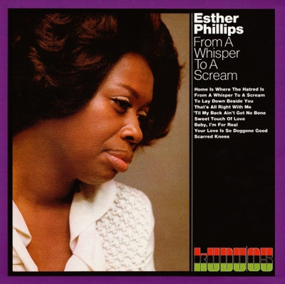 ESTHER PHILLIPS - From A Whisper To A Scream Featuring 'Home Is Where The Hatred Is'.