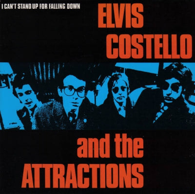 ELVIS COSTELLO AND THE ATTRACTIONS - I Can't Stand Up For Falling Down