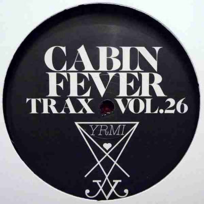 CABIN FEVER - Cabin Fever Trax Vol.26