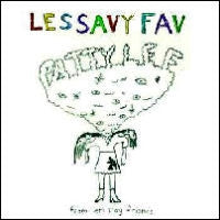 LES SAVY FAV - Patty Lee / The Sweat Descends