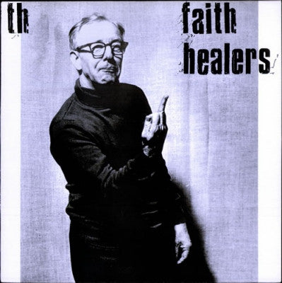 TH' FAITH HEALERS - Pop Song Delores And Slag