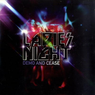DEMO AND CEASE - Ladies Night