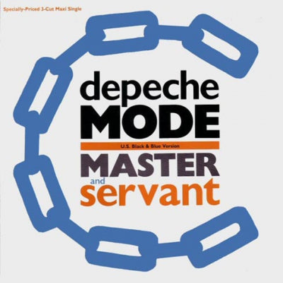 DEPECHE MODE - Master And Servant (U.S. Black & Blue Version)