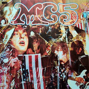 MC5 - Kick Out The Jams