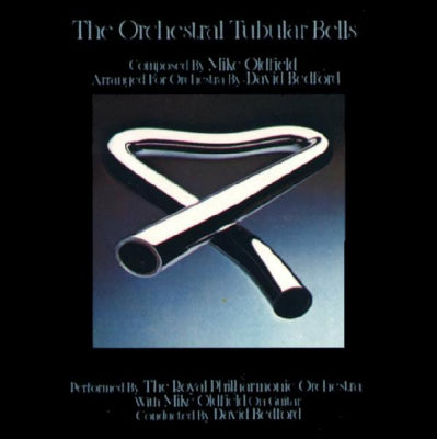 THE ROYAL PHILHARMONIC ORCHESTRA WITH MIKE OLDFIELD CONDUCTED BY DAVID BEDFORD - The Orchestral Tubular Bells