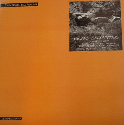 JOHN LEWIS / BILL PERKINS - Grand Encounter: 2 Degrees East - 3 Degrees West