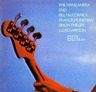 801 (PHIL MANZANERA & BRIAN ENO). - 801 Live