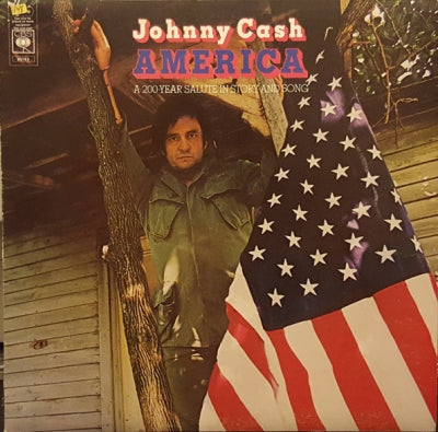 JOHNNY CASH - America - A 200 Year Salute In Story & Song