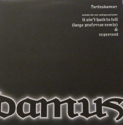 NAS - Nastradamus / It Ain't Hard To Tell / Represent