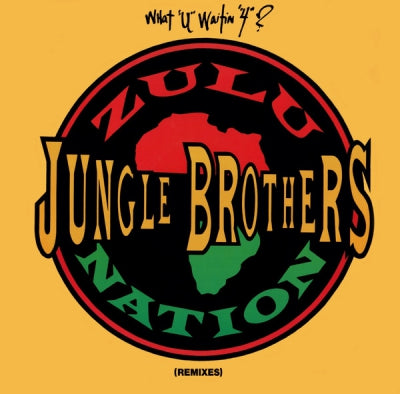 JUNGLE BROTHERS - What "U" Waitin "4"? (Remixes)