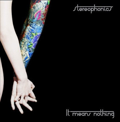 STEREOPHONICS - It Means Nothing