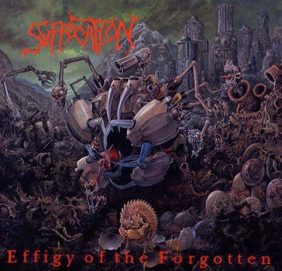 SUFFOCATION - Effigy Of The Forgotten