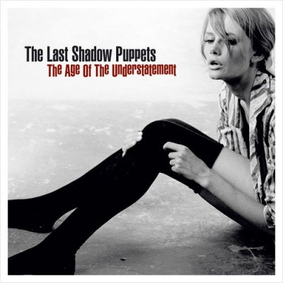 THE LAST SHADOW PUPPETS - The Age Of The Understatement