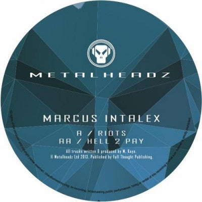 MARCUS INTALEX - Riots / Hell 2 Pay