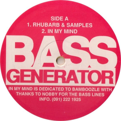 BASS GENERATOR / MIC - Rhubarb & Samples / In My Mind / Strictly Hardcore Rollercoaster
