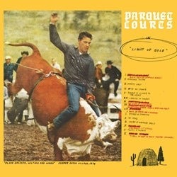 PARQUET COURTS - Light Up Gold