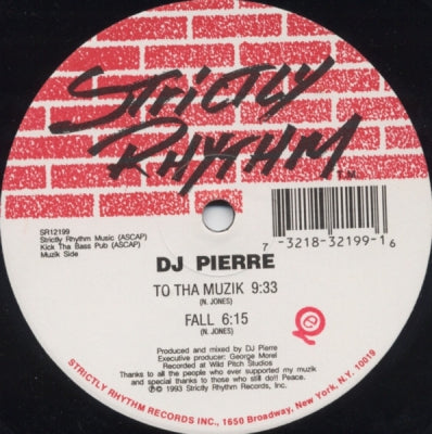 DJ PIERRE - To Tha Muzik / Fall / Give Me What I Want