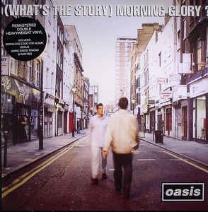 OASIS - (What's The Story) Morning Glory?