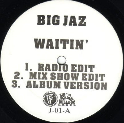 BIG JAZ FEATURING JAY-Z & SAUCE MONEY - Waitin' / Foundation