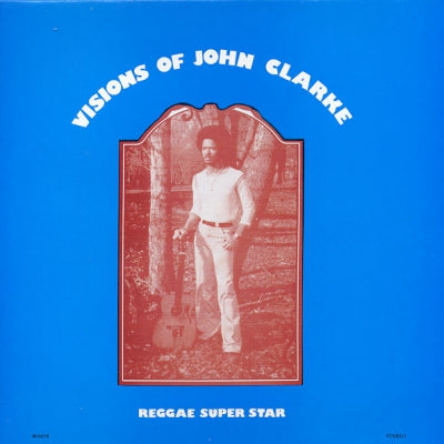 JOHN CLARKE - Visions Of John Clarke