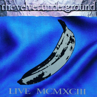 THE VELVET UNDERGROUND - Live MCMXCIII