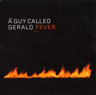 A GUY CALLED GERALD - Fever