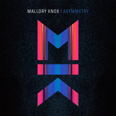MALLORY KNOX - Asymmetry