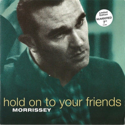 MORRISSEY - Hold On To Your Friends