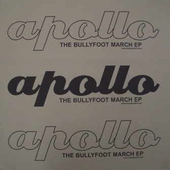 APOLLO - The Bullyfoot March EP