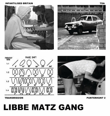 LIBBE MATZ GANG - Infantilised Britain EP