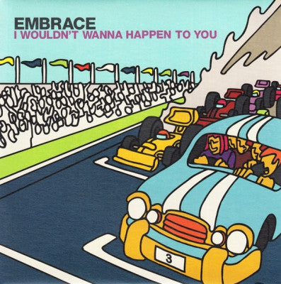 EMBRACE - I Wouldn't Wanna Happen To You