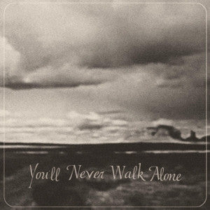 BURNT ONES - You'll Never Walk Alone
