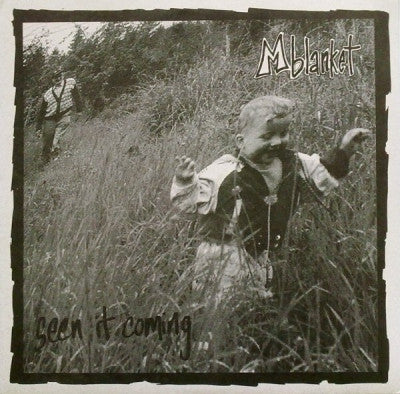 M BLANKET - Seen It Coming