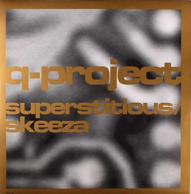Q-PROJECT - Superstitious / Skeeza