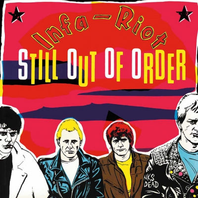 INFA-RIOT - Still Out Of Order
