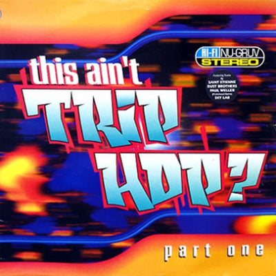 VARIOUS - This Ain't Trip Hop? (Part One)