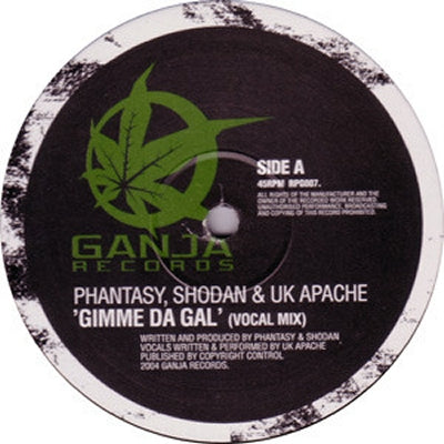 PHANTASY & SHODAN & UK APACHE - Gimme Da Gal