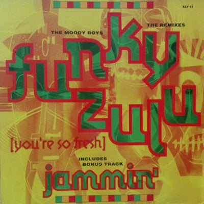 THE MOODY BOYS - Funky Zulu (You're So Fresh)