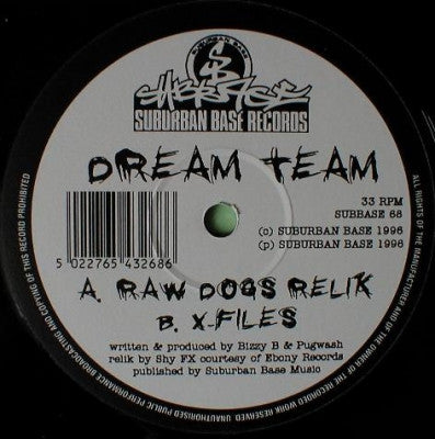 DREAM TEAM - Raw Dogs Relik / X-Files