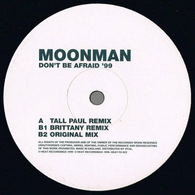 MOONMAN - Don't Be Afraid '99
