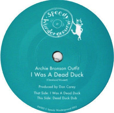 ARCHIE BRONSON OUTFIT - I Was A Dead Duck