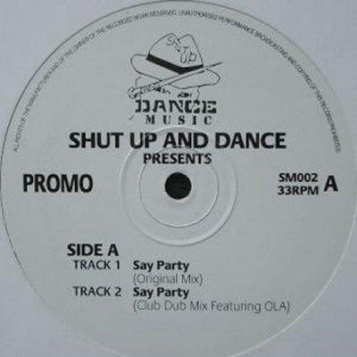 SHUT UP & DANCE - Say Party