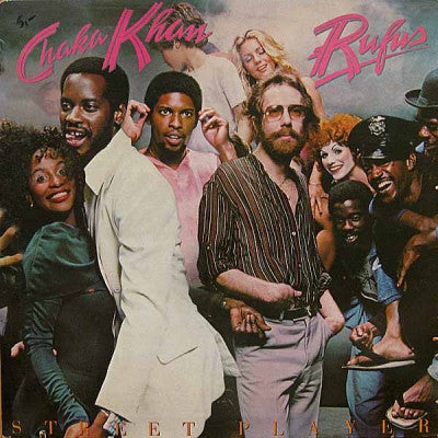 RUFUS AND CHAKA KHAN - Street Player