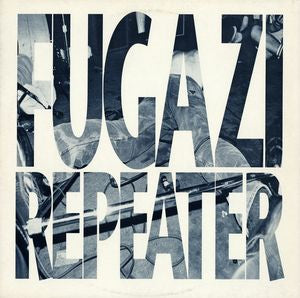 FUGAZI - Repeater