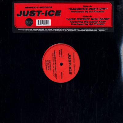 JUST-ICE - Gangsta's Don't Cry / Just Rhymin' With Kane